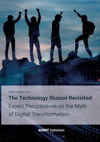 The Technology Illusion Revisited