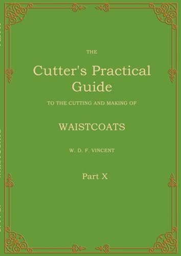 The Cutter's Practical Guide, Part 10