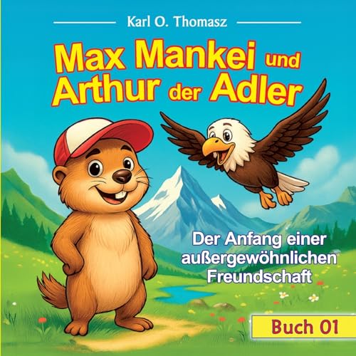 Max Mankei und Arthur der Adler