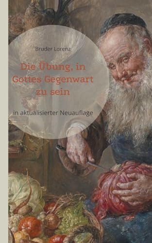 Die Übung, in Gottes Gegenwart zu sein