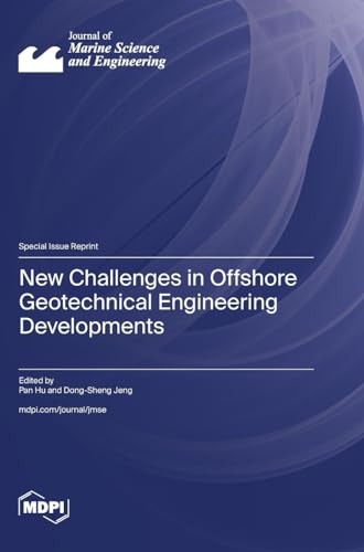 New Challenges in Offshore Geotechnical Engineering Developments