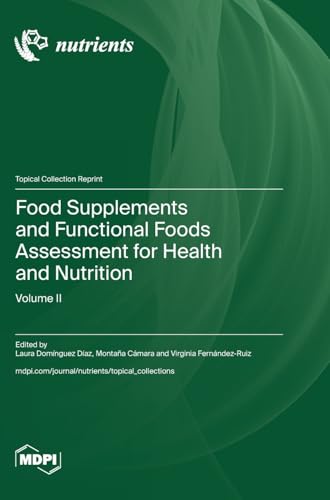 Food Supplements and Functional Foods Assessment for Health and Nutrition
