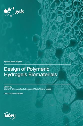 Design of Polymeric Hydrogels Biomaterials
