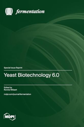 Yeast Biotechnology 6.0