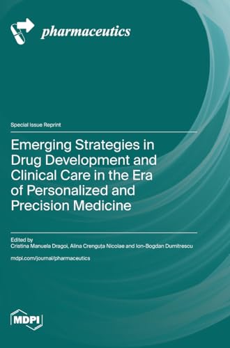 Emerging Strategies in Drug Development and Clinical Care in the Era of Personalized and Precision Medicine