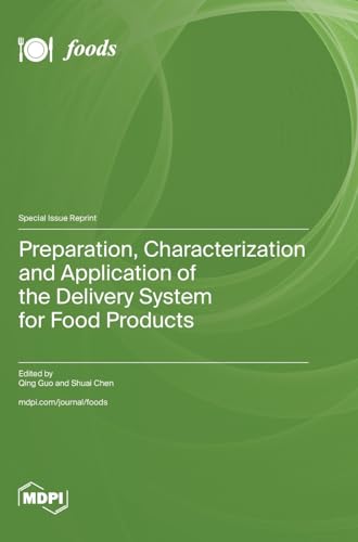 Preparation, Characterization and Application of the Delivery System for Food Products