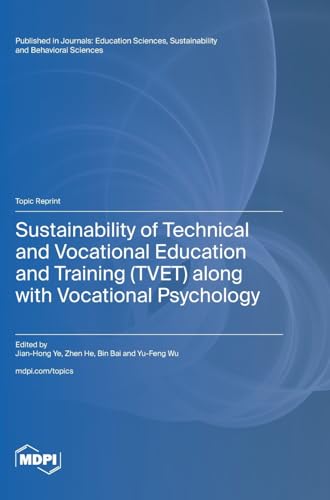 Sustainability of Technical and Vocational Education and Training (TVET) along with Vocational Psychology