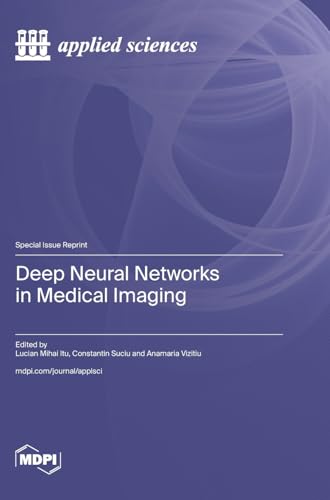 Deep Neural Networks in Medical Imaging