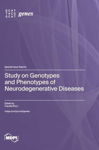 Study on Genotypes and Phenotypes of Neurodegenerative Diseases