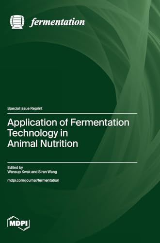 Application of Fermentation Technology in Animal Nutrition