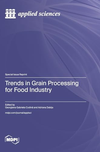 Trends in Grain Processing for Food Industry