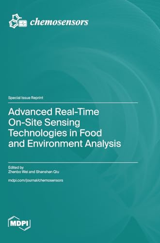 Advanced Real-Time On-Site Sensing Technologies in Food and Environment Analysis