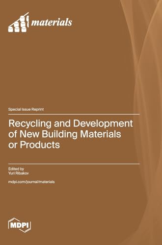Recycling and Development of New Building Materials or Products