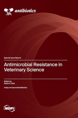 Antimicrobial Resistance in Veterinary Science