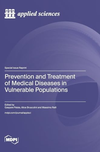Prevention and Treatment of Medical Diseases in Vulnerable Populations