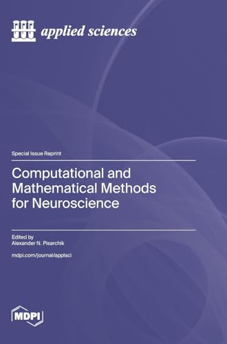 Computational and Mathematical Methods for Neuroscience