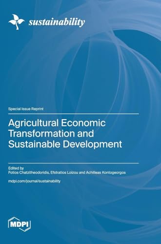 Agricultural Economic Transformation and Sustainable Development
