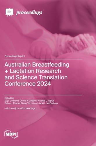 Australian Breastfeeding + Lactation Research and Science Translation Conference 2024