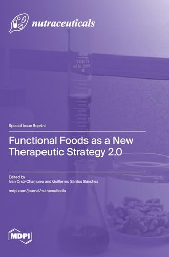 Functional Foods as a New Therapeutic Strategy 2.0