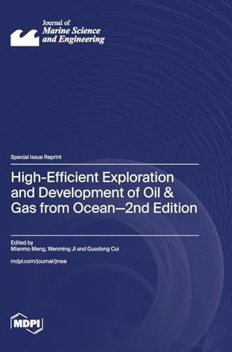 High-Efficient Exploration and Development of Oil & Gas from Ocean-2nd Edition