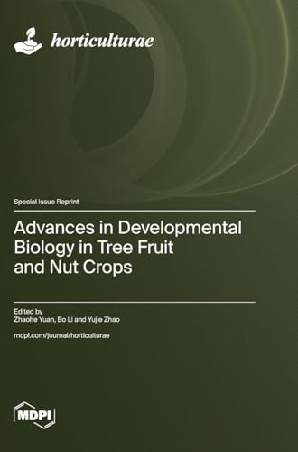 Advances in Developmental Biology in Tree Fruit and Nut Crops