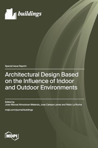 Architectural Design Based on the Influence of Indoor and Outdoor Environments