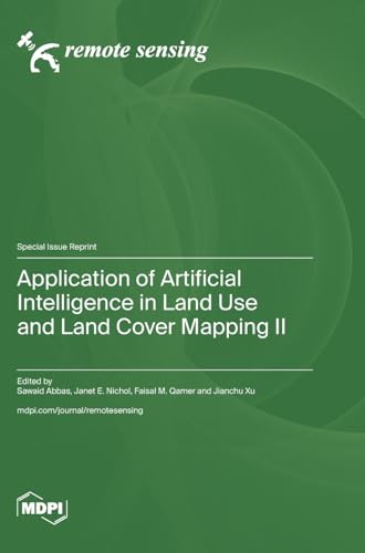 Application of Artificial Intelligence in Land Use and Land Cover Mapping II