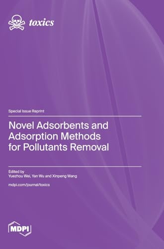 Novel Adsorbents and Adsorption Methods for Pollutants Removal
