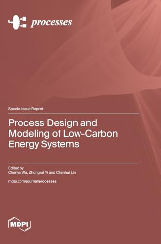 Process Design and Modeling of Low-Carbon Energy Systems