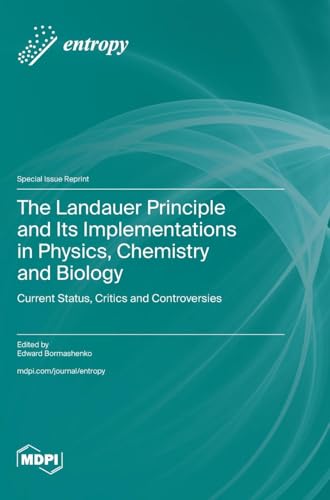The Landauer Principle and Its Implementations in Physics, Chemistry and Biology