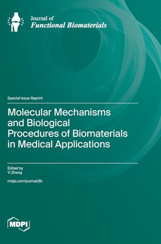 Molecular Mechanisms and Biological Procedures of Biomaterials in Medical Applications