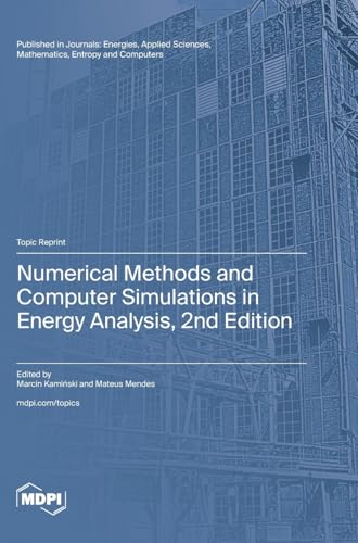 Numerical Methods and Computer Simulations in Energy Analysis, 2nd Edition