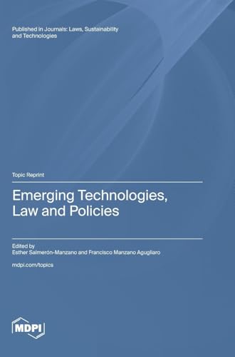 Emerging Technologies, Law and Policies