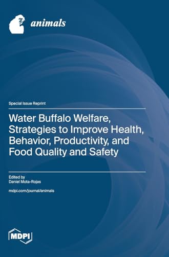 Water Buffalo Welfare, Strategies to Improve Health, Behavior, Productivity, and Food Quality and Safety