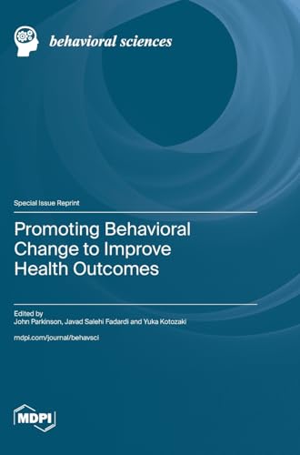 Promoting Behavioral Change to Improve Health Outcomes