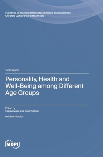 Personality, Health and Well-Being among Different Age Groups