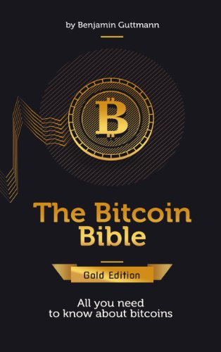 The Bitcoin Bible Gold Edition