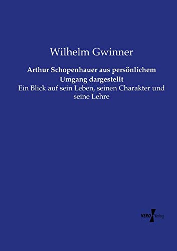 Arthur Schopenhauer aus persönlichem Umgang dargestellt