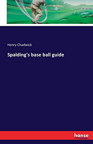 Spalding's base ball guide
