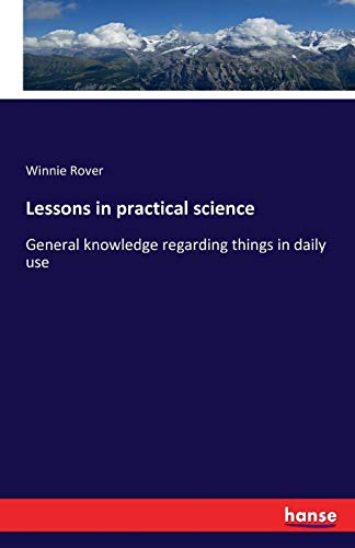 Lessons in practical science