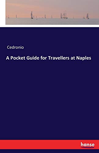 A Pocket Guide for Travellers at Naples