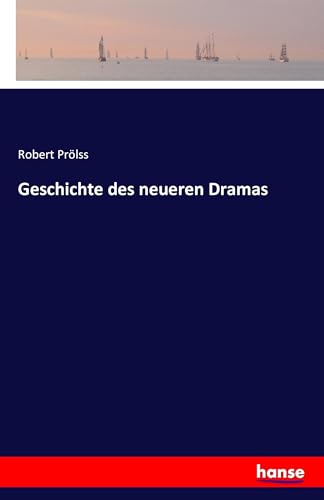 Geschichte des neueren Dramas