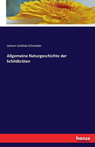 Allgemeine Naturgeschichte der Schildkröten