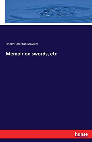 Memoir on swords, etc
