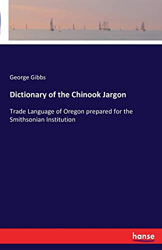Dictionary of the Chinook Jargon