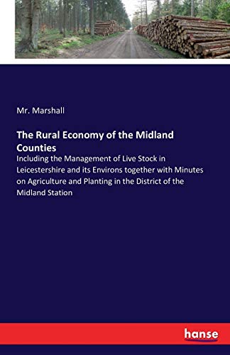 The Rural Economy of the Midland Counties