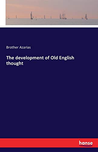The development of Old English thought