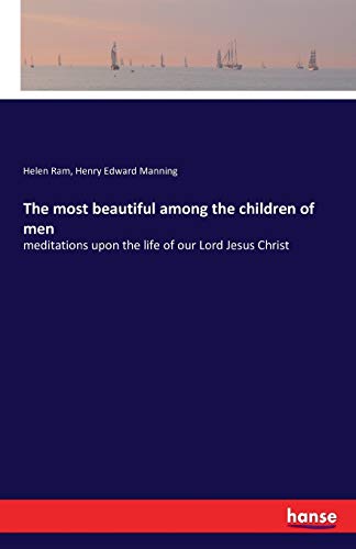 The most beautiful among the children of men