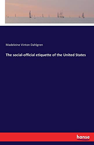 The social-official etiquette of the United States