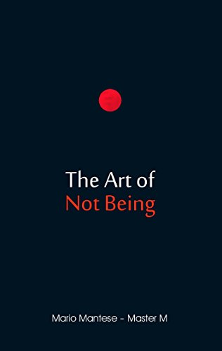 The Art of Not Being